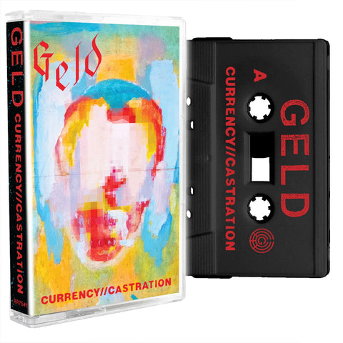 GELD - currency // castration - BRAND NEW CASSETTE TAPE