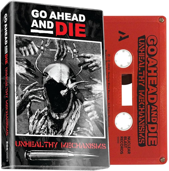 GO AHEAD AND DIE unhealthy mechanisms BRAND NEW CASSETTE TAPE