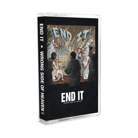 END IT - wrong side of heaven - BRAND NEW CASSETTE TAPE