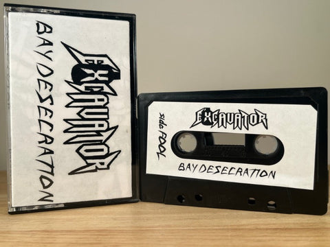 EXCAVATOR - BAY DESECRATION - CASSETTE TAPE