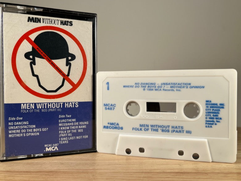 MEN WITHOUT HATS - folk of the 80’s (part III) - CASSETTE TAPE