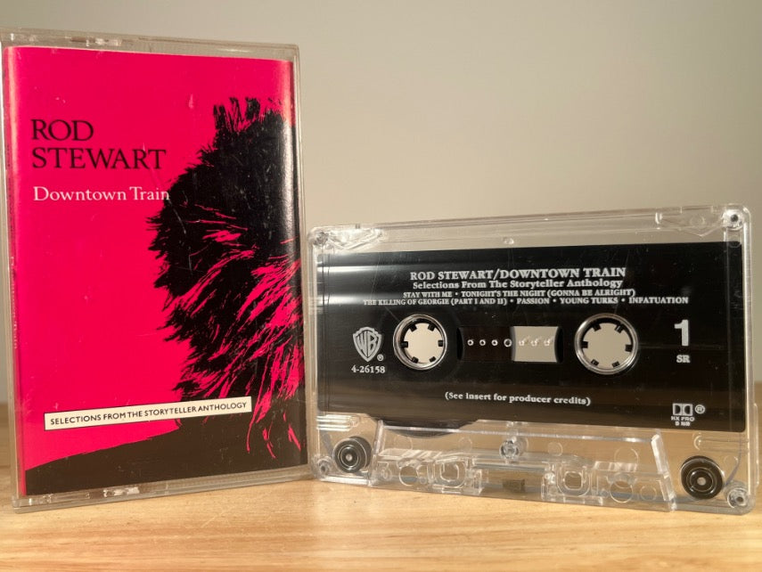 ROD STEWART - Downtown Train (Selections From The Storyteller Anthology) - CASSETTE TAPE