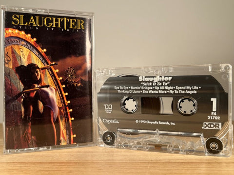 SLAUGHTER – Stick It to Ya – CASSETTE TAPE