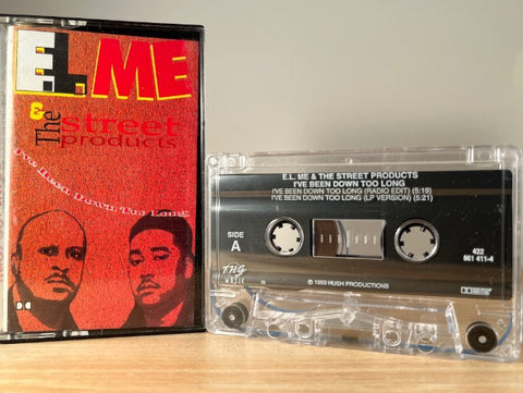 E.L.ME & THE STREET PRODUCTS - I’ve been down too long - CASSETTE TAPE