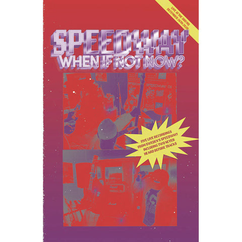 SPEEDWAY - when if not now - BRAND NEW CASSETTE TAPE