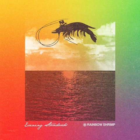 EVENING STANDARDS- "Rainbow Shrimp" - BRAND NEW CASSETTE TAPE