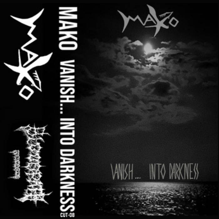 MAKO - VANISH... INTO DARKNESS - BRAND NEW CASSETTE TAPE