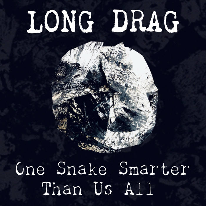LONG DRAG - One Snake Smarter Than Us All E.P. - BRAND NEW CASSETTE TAPE