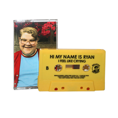 HI MY NAME IS RYAN - I feel like crying - BRAND NEW CASSETTE TAPE