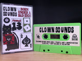CLOWN SOUNDS - born on a bad sigh - BRAND NEW CASSETTE TAPE