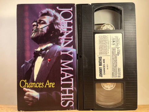 JOHNNY MATHIS - chances are - VHS