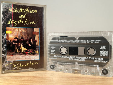 MICHELLE MALONE AND DRAG THE RIVER - relentless - CASSETTE TAPE