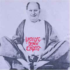 UPSIDE DOWN CROSS - BRAND NEW CASSETTE TAPE