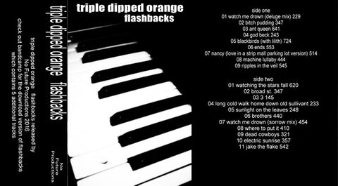 Triple Dipped Orange ‎– Flashbacks - BRAND NEW CASSETTE TAPE