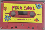 AMERIGO GAZAWAY: FELA SOUL - Fela Kuti Vs De La Soul - BRAND NEW CASSETTE TAPE CSD2016