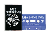 LARS FREDERIKSEN - TO VICTORY - BRAND NEW CASSETTE TAPE