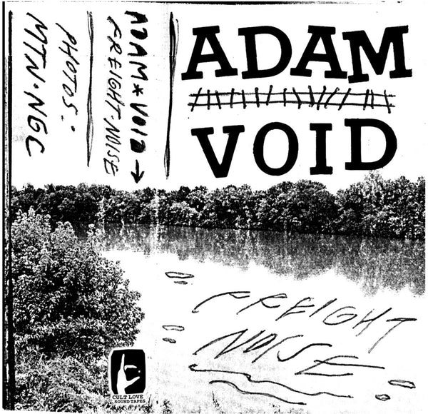 ADAM VOID - Freight Noise - BRAND NEW CASSETTE TAPE – TAPEHEAD CITY