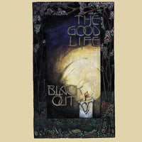 THE GOOD LIFE - black out - BRAND NEW CASSETTE TAPE