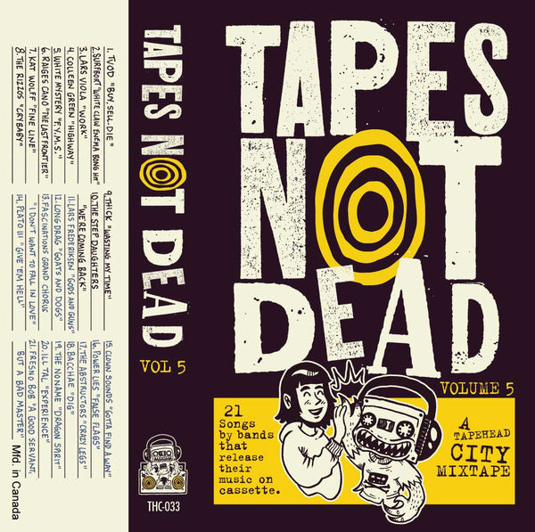 TAPES NOT DEAD VOL.5 - Various Artists - CASSETTE TAPE – TAPEHEAD CITY