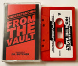 UNDERSTANDING & DR. BUTCHER - from the vault - BRAND NEW CASSETTE TAPE