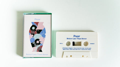 Puar - Better Late Than Never - BRAND NEW CASSETTE TAPE