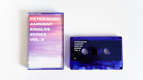 PETER BARK: AMBIENT SINGLES SERIES Vol.2 - BRAND NEW CASSETTE TAPE