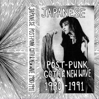 JAPANESE POST-PUNK, GOTH & NEW WAVE [double album] Mix Tape 1980-1991 - BRAND NEW CASSETTE TAPE