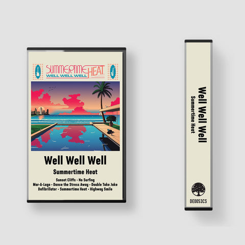 Well Well Well - Summertime Heat - BRAND NEW CASSETTE TAPE