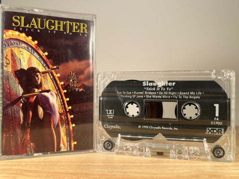 SLAUGHTER - Stick It to Ya - CASSETTE TAPE