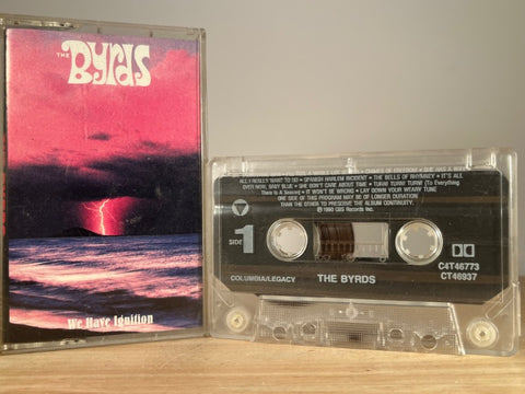 THE BYRDS – We have Ignition – CASSETTE TAPE