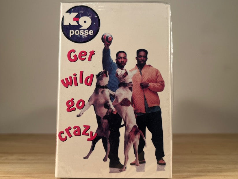 K9 POSSE — Get wild go crazy — [cassingle] BRAND NEW CASSETTE TAPE