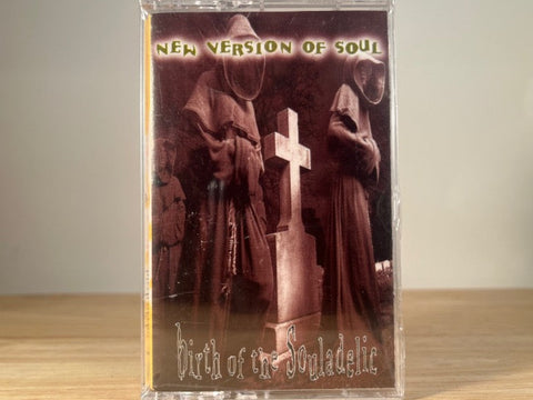 NEW VERSION OF SOUL - birth of the souladelic - BRAND NEW CASSETTE TAPE