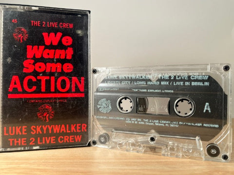 THE 2 LIVE CREW - we want some action - CASSETTE TAPE
