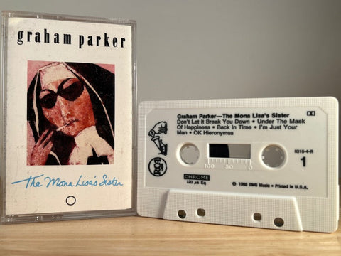 GRAHAM PARKER - the mona Lisa’s sister - CASSETTE TAPE