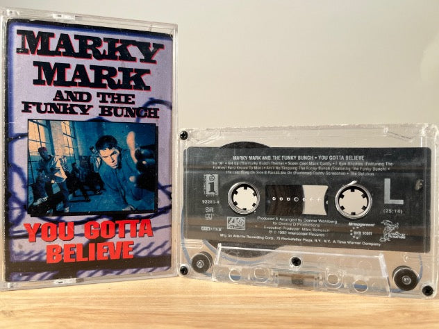 MARKY MARK AND THE FUNKY BUNCH - you gotta believe - CASSETTE TAPE