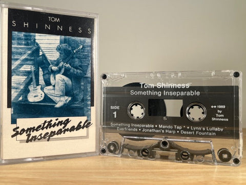 TOM SHINNESS - something inseparable - CASSETTE TAPE