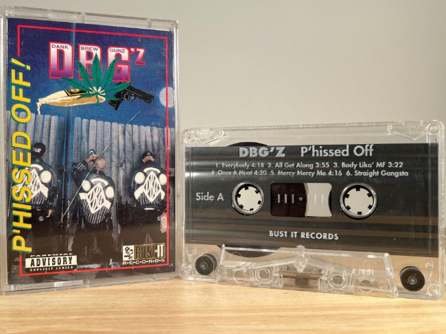 DBG’Z - p’hissed off! - CASSETTE TAPE