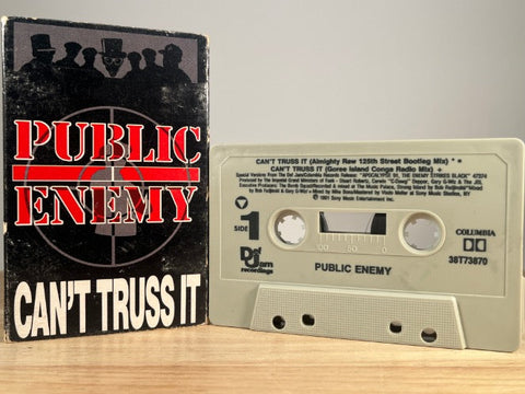 PUBLIC ENEMY - can’t truss it [cassingle] - CASSETTE TAPE