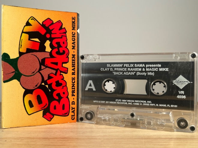 CLAY D, PRINCE RAHIEM & MAGIC MIKE - booty back again [cassingle] - CASSETTE TAPE