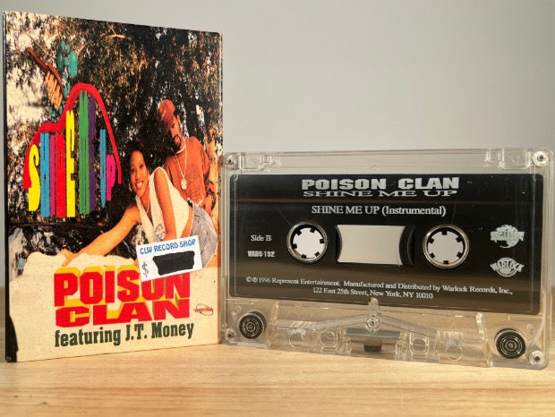 POISON CLAN FEATURING J.T. MONEY - shine me up [cassingle] - CASSETTE TAPE