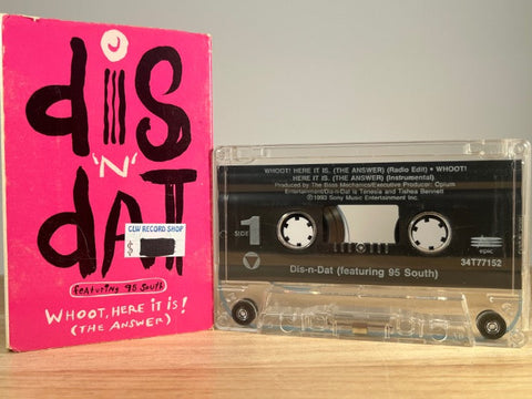 DIS-N-DAT FEATURING 95 SOUTH - whoot, here it is! (the answer) [cassingle] - CASSETTE TAPE