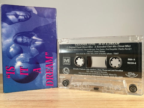 CHANNEL LIVE - is it a dream [cassingle] - CASSETTE TAPE