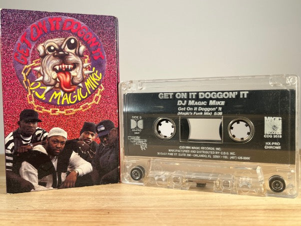 DJ MAGIC MIKE - get on it doggon’ it [cassingle] - CASSETTE TAPE