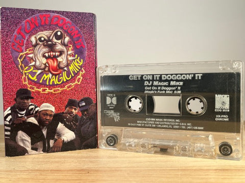 DJ MAGIC MIKE - get on it doggon’ it [cassingle] - CASSETTE TAPE