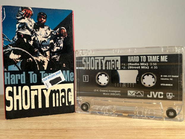 SHORTY MAC - hard to tame me [cassingle] - CASSETTE TAPE