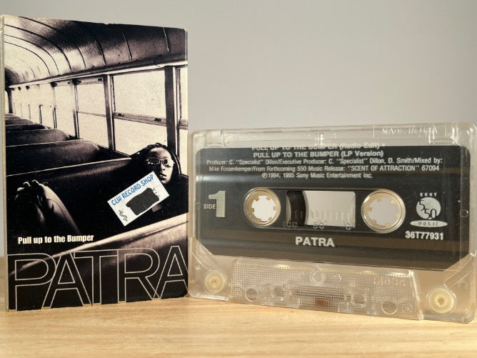 PATRA - pull up to the bumper [cassingle] - CASSETTE TAPE