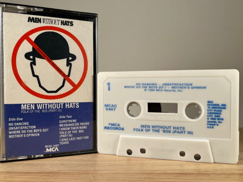 MEN WITHOUT HATS - folk of the 80’s (part III) - CASSETTE TAPE