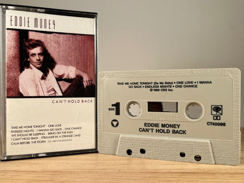 EDDIE MONEY - can’t hold back - CASSETTE TAPE