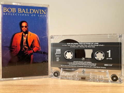 BOB BALDWIN - reflections of love - CASSETTE TAPE