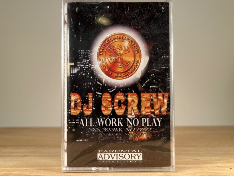 DJ SCREW - All Work No Play - BRAND NEW CASSETTE TAPE